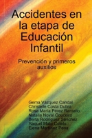 Accidentes En La Etapa De Educacion Infantil: Prevencion Y Primeros Auxilios (Spanish Edition) 1409258807 Book Cover