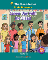 Career Day with the Class! 1684502187 Book Cover