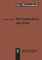 Die Expansion Der Erde: Folgerungen Aus Der Diracschen Gravitationshypothese 3663002551 Book Cover