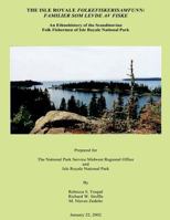The Isle Royale Folkefiskerisamfunn: Familier Som Levde Av Fiske: An Ethnohistory of the Scandinavian Folk Fishermen of Isle Royale National Park 1490376097 Book Cover