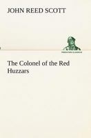 The Colonel of the Red Huzzars 9355754477 Book Cover