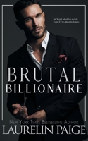 Brutal Billionaire 1957647442 Book Cover