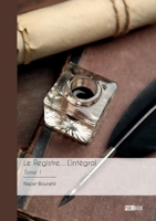 Le Registre... L'intégral - Tome 1 (French Edition) 2342376847 Book Cover