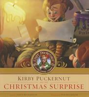 Kirby Puckernut and the Christmas Surprise 1450729398 Book Cover