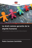Le droit comme garantie de la dignité humaine: L'anthropologie juridique à la lumière d'Antonio Rosmini (French Edition) 3639791746 Book Cover
