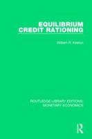 Equilibrium credit rationing 113863364X Book Cover