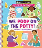 Brain Games - Sticker Activity - We Poop on the Potty!: Includes a Reward Chart 1645588882 Book Cover