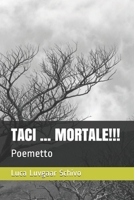 Taci ... Mortale!!!: Poemetto 1983192554 Book Cover