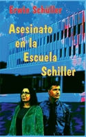 Asesinato en la Escuela Schiller: Novela 8411230082 Book Cover