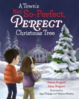 A Town's Not-So-Perfect, Perfect Christmas Tree B0DHJ2K7XG Book Cover