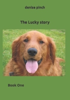 The Lucky story: Book One B0BJYD5338 Book Cover