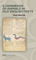 Anglo-Saxon Animals : A Handbook of Ecological, Literary, and Archaeological Contexts 1641893109 Book Cover