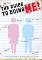 The Guide to Doing ME!: and Doing Me Right 9185869287 Book Cover
