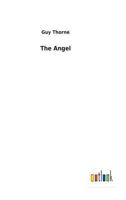 The Angel (Classic Reprint) 1517620252 Book Cover