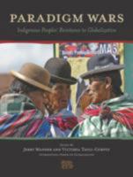 Paradigm Wars: Indigenous Peoples' Resistance to Globalization 1578051320 Book Cover