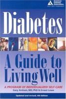 Diabetes : A Guide to Living Well 1580402097 Book Cover