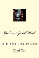 God on Speed Dial: Real Sinners Prayers 1493715518 Book Cover