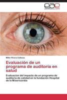 Evaluacion de Un Programa de Auditoria En Salud 3847350358 Book Cover