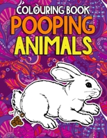 Pooping Animals Colouring Book: Coloring Book for Adults Kids Gag Gifts 1657016285 Book Cover