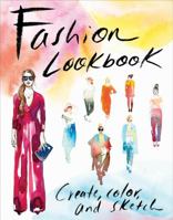 Fashion Lookbook: Create, Color, and Sketch 0735338493 Book Cover