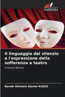 Il linguaggio del silenzio e l'espressione della sofferenza a teatro (Italian Edition) 6209853692 Book Cover