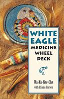 White Eagle Medicine Wheel Deck 1859062571 Book Cover