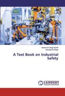 A Text Book on Industrial Safety 6139450403 Book Cover