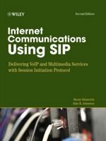 Internet Communications Using SIP: Delivering VoIP and Multimedia Services with Session Initiation Protocol (Networking Council) 0471413992 Book Cover