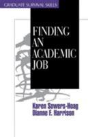 Finding an Academic Job (Surviving Graduate School) 076190400X Book Cover
