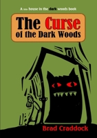 The Curse of the Dark Woods 1300246626 Book Cover