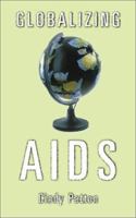 Globalizing AIDS 0816632804 Book Cover