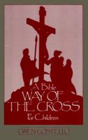 Bible Way of the Cross for Children 0896223531 Book Cover