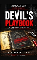 The Devil's Playbook: A Championship Game Plan for Defeating Life's Greatest Opponent (The DRAFT Series) B0H9TXY5LB Book Cover