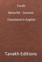 Torah : Berechit - Genesis translated in English B08JJ8F8BB Book Cover