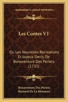 Les Contes V1: Ou Les Nouvelles Recreations Et Joyeux Devis, De Bonaventure Des Periers (1735) 1166613410 Book Cover