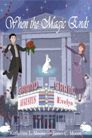 When the Magic Ends B0FVLMP47X Book Cover