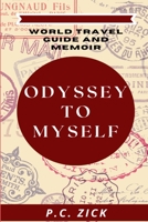 Odyssey to Myself 1500694967 Book Cover