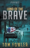 Land of the Brave: A C.T. Ferguson Crime Novella B09KDPJW7T Book Cover
