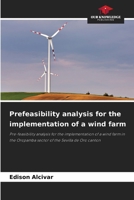 Prefeasibility analysis for the implementation of a wind farm 6205622580 Book Cover