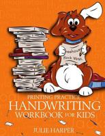 Printing Practice Handwriting Workbook for Kids 1523776560 Book Cover