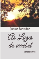 As luzes do arrebol 152196131X Book Cover