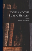 Food and the Public Health 1017518033 Book Cover