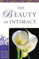 The Beauty of Intimacy 0830757104 Book Cover