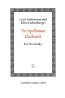 Het apollinisch uurwerk: over Stravinsky 0193154617 Book Cover