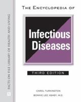 The Encyclopedia of Infectious Diseases 0816063974 Book Cover