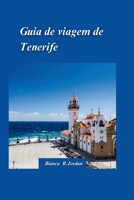 GUIA DE VIAGEM DE TENERIFE 2024: Um guia rápido e inteligente para experimentar a beleza encantadora como um morador local, com dicas privilegiadas e atrações imperdíveis (Portuguese Edition) B0CTXV1D78 Book Cover