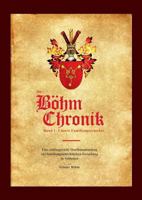 Die Böhm Chronik Band 1: Unsere Familiengeschichte 3743150581 Book Cover