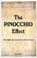 The Pinocchio Effect: More Rights and Less Liberty in the 21st Century 158112841X Book Cover
