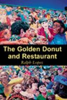 The Golden Donut and Restaurant 0595098339 Book Cover
