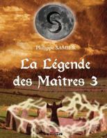 La Legende Des Maitres 3 2352097355 Book Cover
